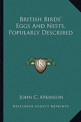 British Birds' Eggs And Nests, Popularly Described