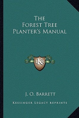 The Forest Tree Planter's Manual
