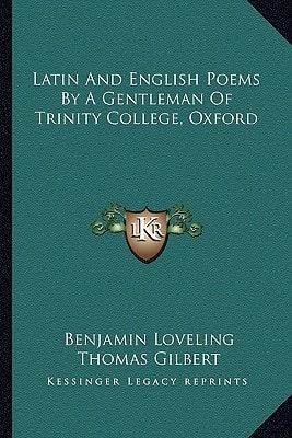 Latin And English Poems By A Gentleman Of Trinity College, Oxford