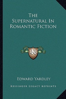 The Supernatural In Romantic Fiction