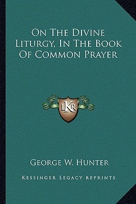 On The Divine Liturgy, In The Book Of Common Prayer
