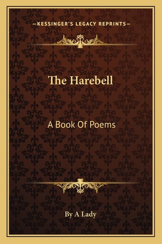 The Harebell: A Book Of Poems