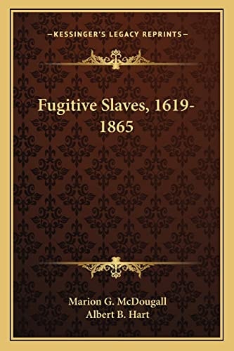Fugitive Slaves, 1619-1865