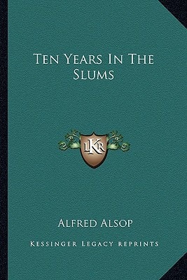Ten Years In The Slums