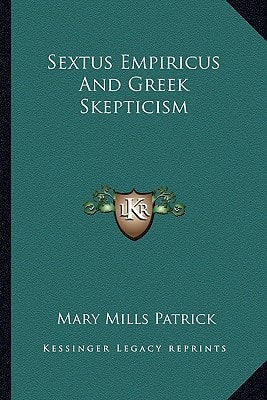 Sextus Empiricus And Greek Skepticism