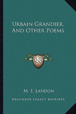 Urbain Grandier, And Other Poems
