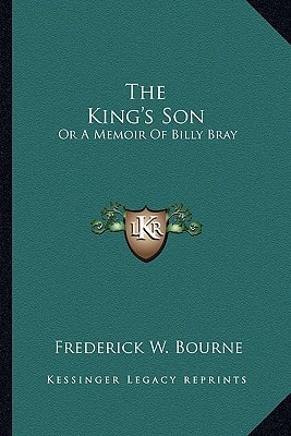 The King's Son: Or A Memoir Of Billy Bray