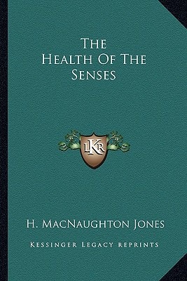 The Health Of The Senses