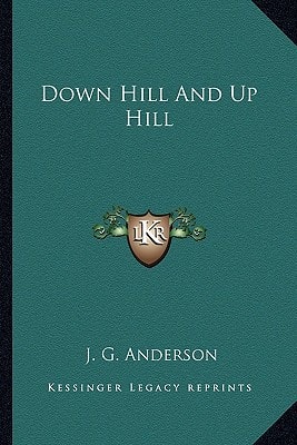 Down Hill And Up Hill