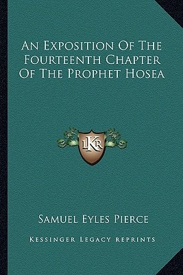 An Exposition Of The Fourteenth Chapter Of The Prophet Hosea