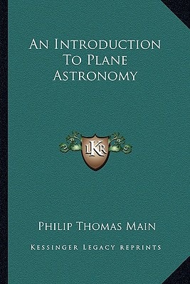 An Introduction To Plane Astronomy