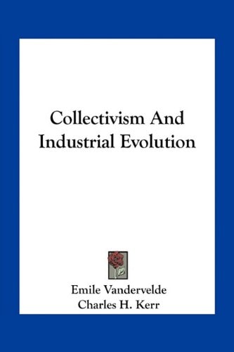 Collectivism and Industrial Evolution