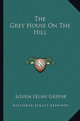 The Grey House On The Hill