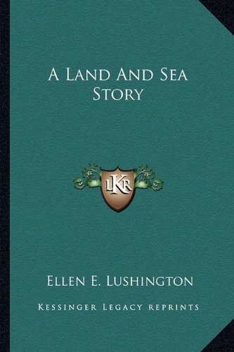 A Land And Sea Story