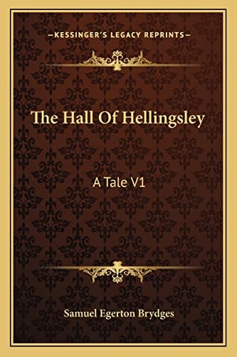 The Hall Of Hellingsley: A Tale V1