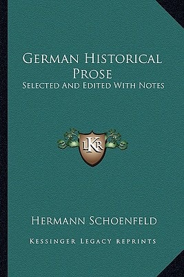 German Historical Prose: Selected And Edited With Notes