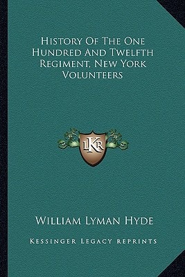 History Of The One Hundred And Twelfth Regiment, New York Volunteers