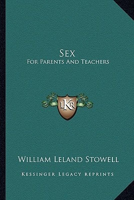 Sex: For Parents And Teachers