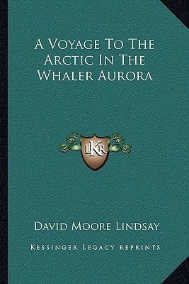 A Voyage To The Arctic In The Whaler Aurora