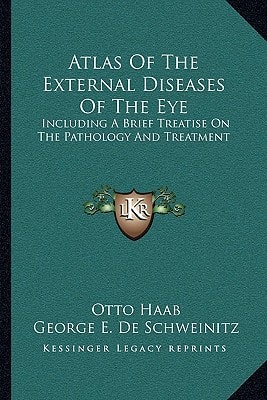 Atlas Of The External Diseases Of The Eye: Including A Brief Treatise On The Pathology And Treatment