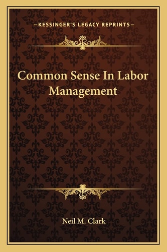Common Sense In Labor Management