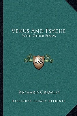 Venus And Psyche: With Other Poems