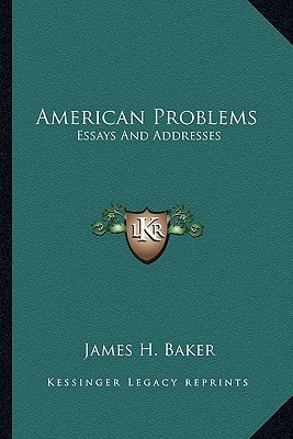 American Problems: Essays And Addresses