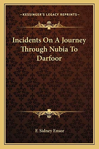 Incidents On A Journey Through Nubia To Darfoor