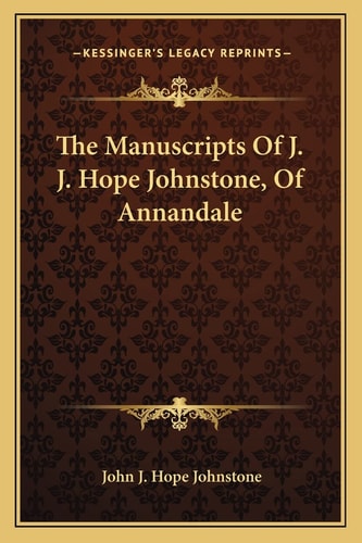 The Manuscripts Of J. J. Hope Johnstone, Of Annandale
