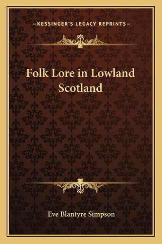 Folk Lore in Lowland Scotland