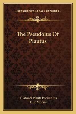 The Pseudolus of Plautus