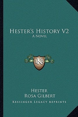 Hester's History V2: A Novel