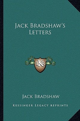 Jack Bradshaw's Letters