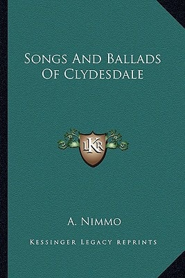 Songs And Ballads Of Clydesdale