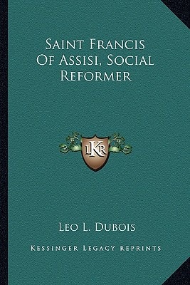 Saint Francis Of Assisi, Social Reformer