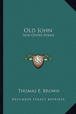 Old John: And Other Poems