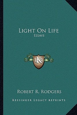Light On Life: Essays