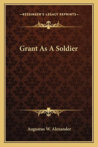 Grant As A Soldier