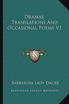 Dramas, Translations And Occasional Poems V1