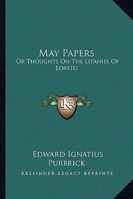 May Papers: Or Thoughts On The Litanies Of Loreto