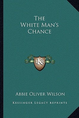 The White Man's Chance