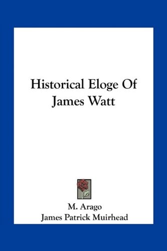 Historical Eloge Of James Watt