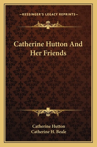 Catherine Hutton And Her Friends