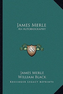 James Merle: An Autobiography