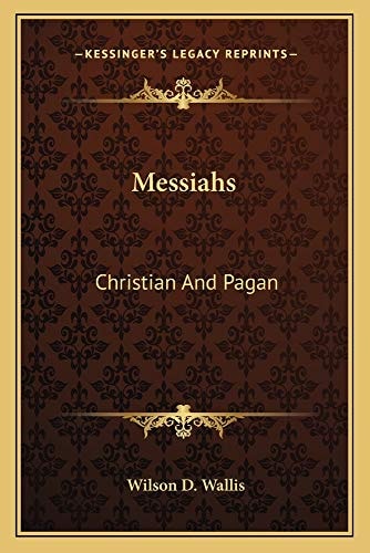 Messiahs: Christian And Pagan