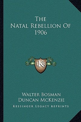 The Natal Rebellion Of 1906