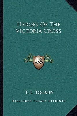 Heroes Of The Victoria Cross