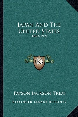 Japan And The United States: 1853-1921
