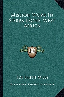 Mission Work In Sierra Leone, West Africa