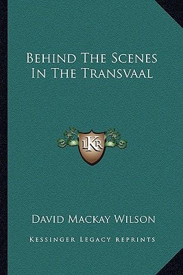 Behind The Scenes In The Transvaal